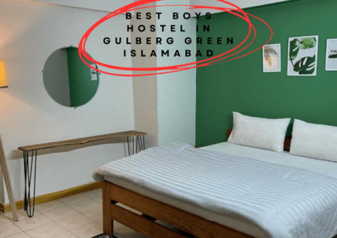 best boys hostel in Gulberg Green Islamabad