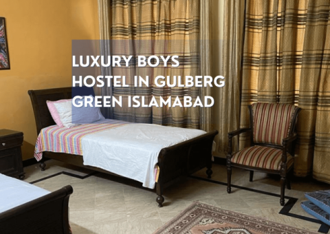 luxury boys hostel in Gulberg Green Islamabad