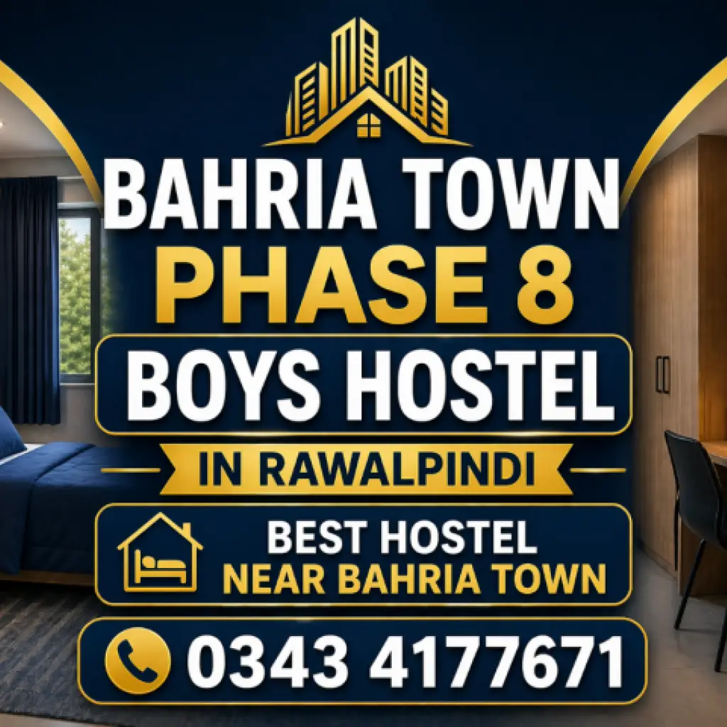 Bahria Town Phase 8 Boys Hostel in Rawalpindi | Best Hostel Near Bahria Town