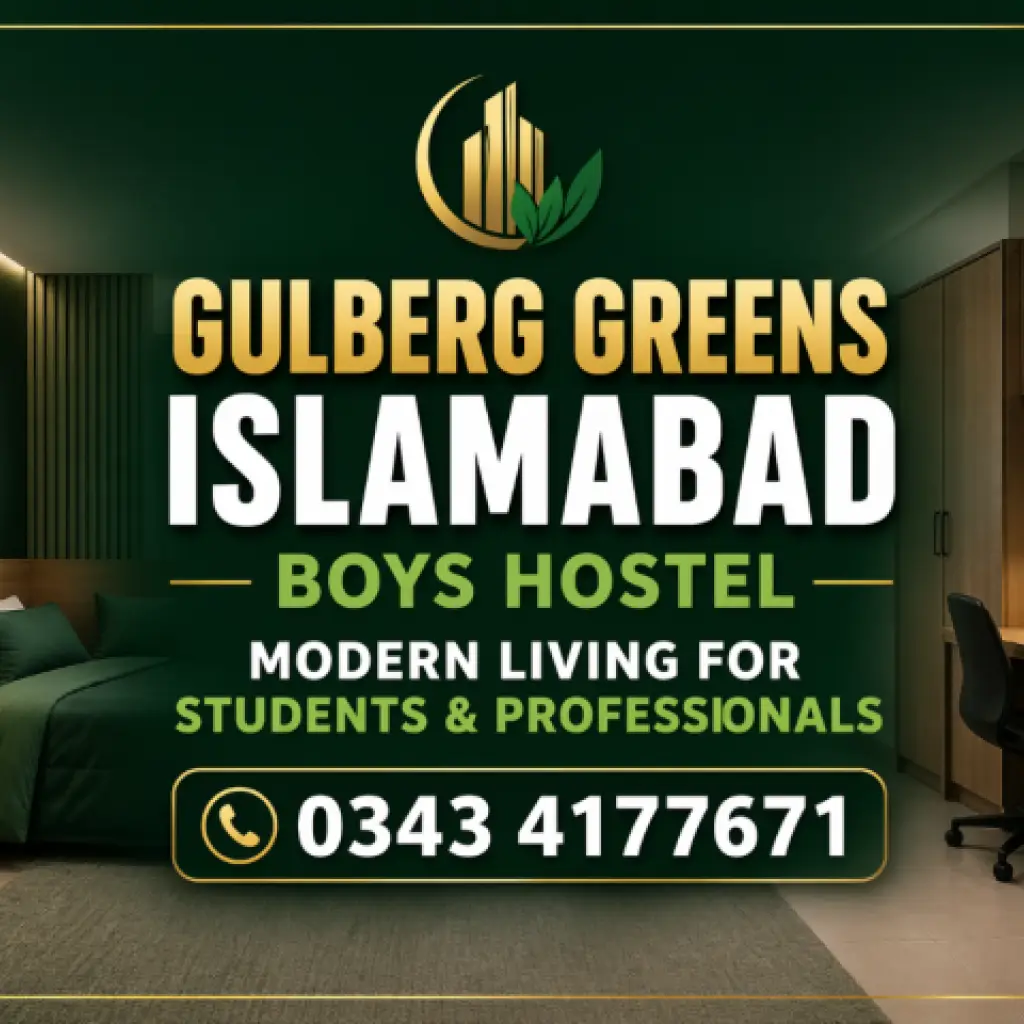 Gulberg Greens Islamabad Boys Hostel | Modern Living for Students & Professionals Experience