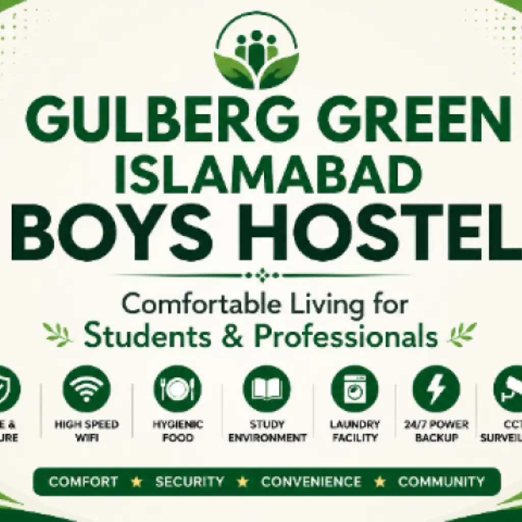 Gulberg Green Islamabad Boys Hostel – Comfortable Living for Students & Professionals