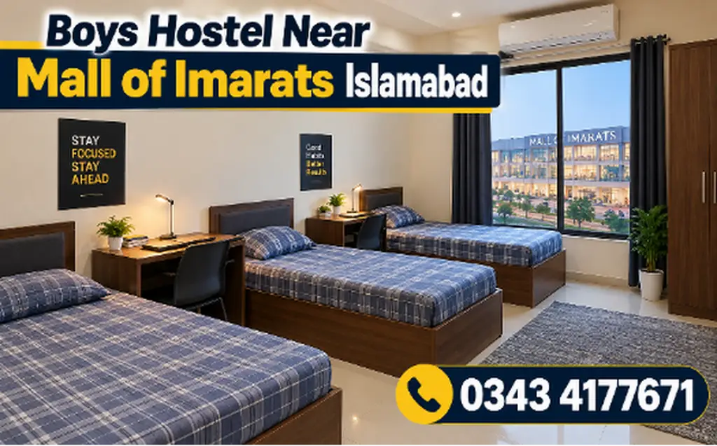 Boys Hostel Near Mall of Imarats Islamabad
