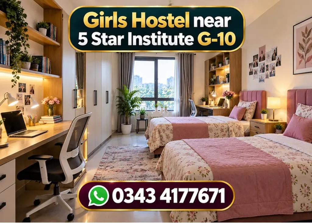 Girls Hostel Near Five star institution G-10