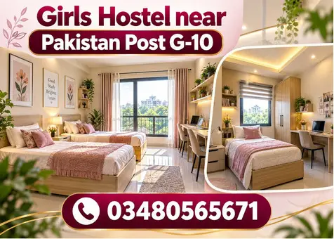 Girls Hostel Near Pakistan post G 10 Islamabad